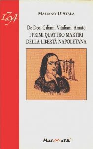 i primi quattro martiri della liberta' napoletana - edizioni magmata