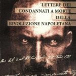 lettere dei condannati a morte della rivoluzione napoletana - edizioni magmata