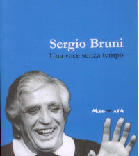 Sergio Bruni - Una voce senza tempo - Casa Editrice Edizioni Magmata
