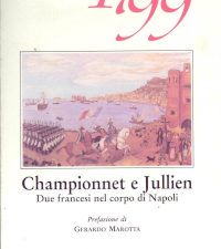 Championnet e Jullien - Due francesi nel corpo di Napoli - www.edizionimagmata.info