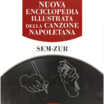 Nuova Enciclopedia Illustrata della Canzone Napoletana - Volume7 - SEM-ZUR