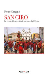 San Ciro - Pietro Gargano - Casa Editrice Edizioni Magmata